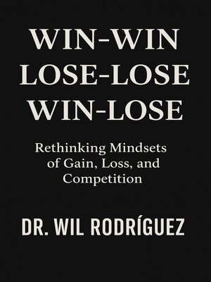 cover image of Win-Win, Lose-Lose, Win-Lose